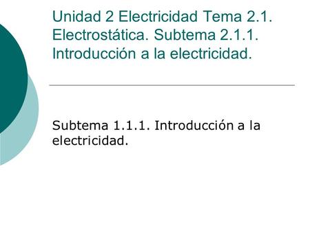 Subtema Introducción a la electricidad.