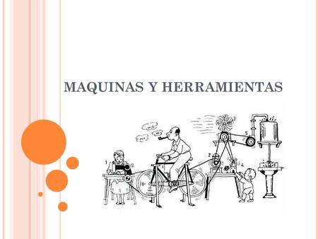 MAQUINAS Y HERRAMIENTAS