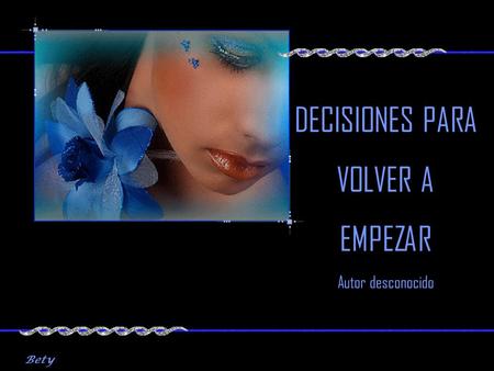 DECISIONES PARA VOLVER A EMPEZAR