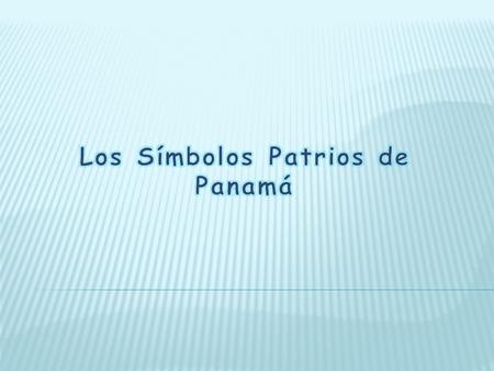 Los Símbolos Patrios de Panamá