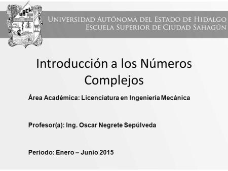Introducción a los Números Complejos
