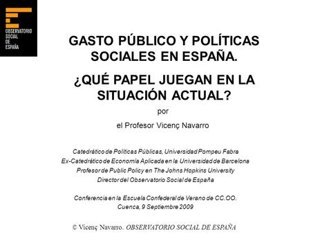 GASTO PÚBLICO Y POLÍTICAS SOCIALES EN ESPAÑA.