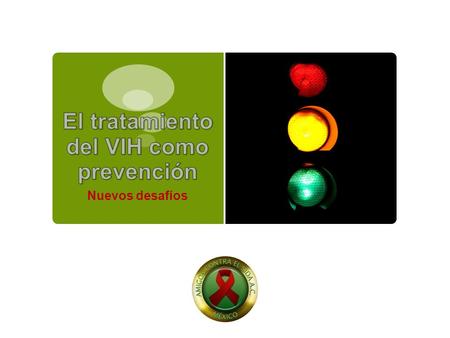 Nuevos desafíos.  Las personas en tratamiento antirretroviral, con una adhesión óptima, una carga viral indetectable (inferior a las 40 copias/mL) durante.