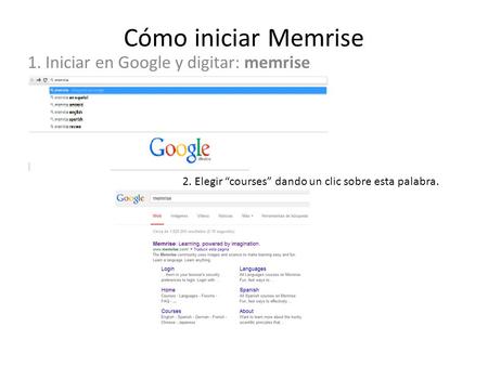 1. Iniciar en Google y digitar: memrise