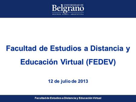 Facultad de Estudios a Distancia y Educación Virtual.