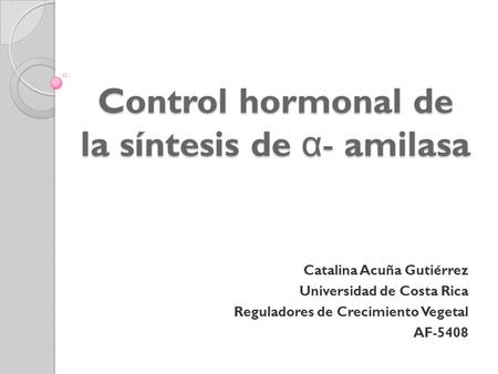 Control hormonal de la síntesis de α- amilasa