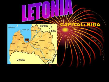 CAPITAL: RIGA. Limita al norte con Estonia, al este con Rusia, al sur con Bielorrusia y Lituania y al oeste con el mar Báltico.