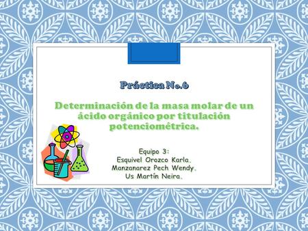Equipo 3: Esquivel Orozco Karla. Manzanarez Pech Wendy.
