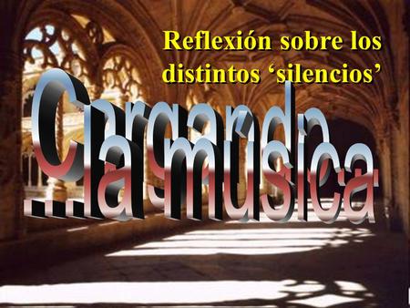 Idea y composición de Pedro Crespo Idea y composición de Pedro Crespo Reflexión sobre los distintos ‘silencios’ Reflexión sobre los distintos ‘silencios’
