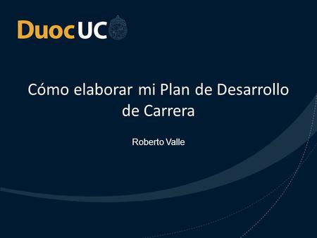 Cómo elaborar mi Plan de Desarrollo de Carrera