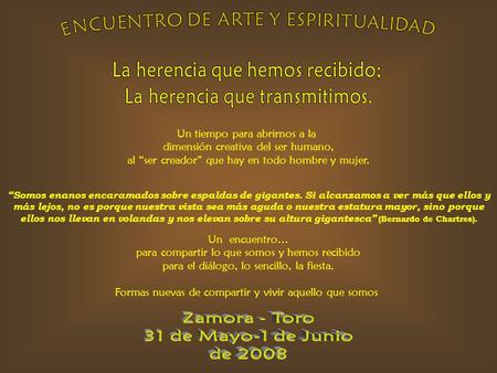 Un tiempo para abrirnos a la dimensión creativa del ser humano, al “ser creador” que hay en todo hombre y mujer. “Somos enanos encaramados sobre espaldas.