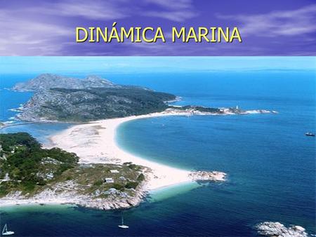 DINÁMICA MARINA.