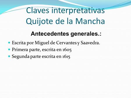 Claves interpretativas Quijote de la Mancha