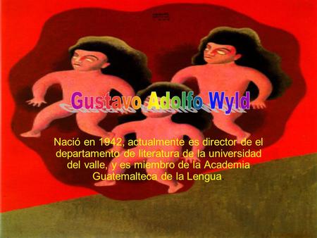 Nació en 1942, actualmente es director de el departamento de literatura de la universidad del valle, y es miembro de la Academia Guatemalteca de la Lengua.