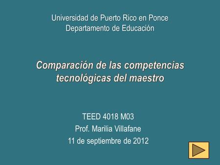 Universidad de Puerto Rico en Ponce Departamento de Educación