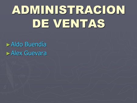 ADMINISTRACION DE VENTAS