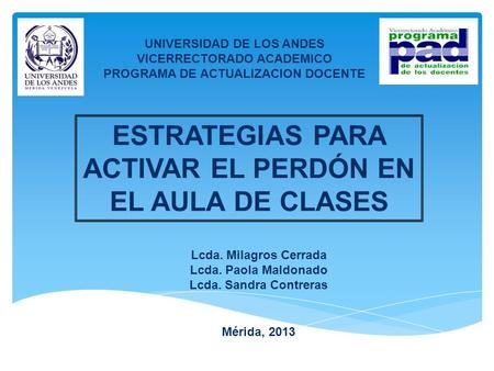 ESTRATEGIAS PARA ACTIVAR EL PERDÓN EN EL AULA DE CLASES