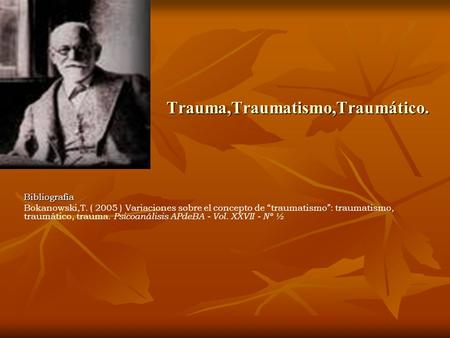 Trauma,Traumatismo,Traumático.
