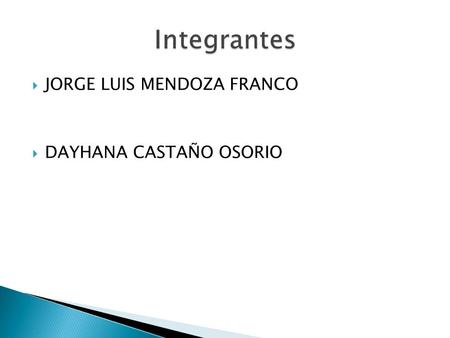  JORGE LUIS MENDOZA FRANCO  DAYHANA CASTAÑO OSORIO.