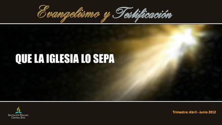 QUE LA IGLESIA LO SEPA. En “solo un minuto” informa tu testimonio respondiendo dos preguntas ¿Quién eras antes de ser bautizado? ¿Qué fue lo que tocó.