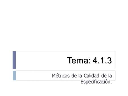 Métricas de la Calidad de la Especificación.