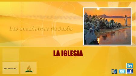 LA IGLESIA Julio – Setiembre 2014. INTRODUCCIÓN Concepto CCE: Sin la unidad que Jesús desea, la iglesia se debilita y entonces no puede expandir bien.