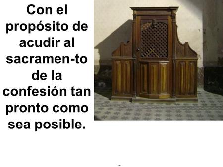 Cuando no hay sacerdote para confesarse y se está en pecado mortal