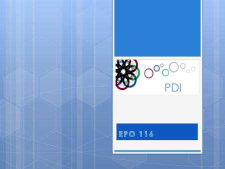 PDI. Pizarrón electrónico  Ocupar: dominio, conocimiento y práctica de funciones propias del pizarrón.  Aplicar: generar aprendizajes significativos.