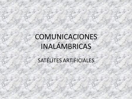 COMUNICACIONES INALÁMBRICAS
