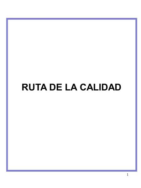 RUTA DE LA CALIDAD.