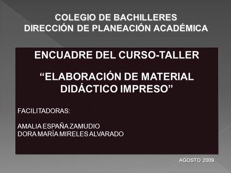 ENCUADRE DEL CURSO-TALLER “ELABORACIÓN DE MATERIAL DIDÁCTICO IMPRESO”
