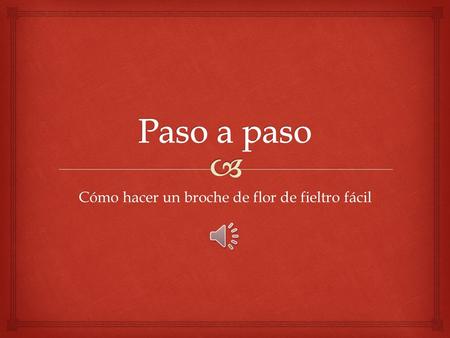 Cómo hacer un broche de flor de fieltro fácil