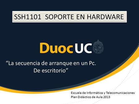 “La secuencia de arranque en un Pc.