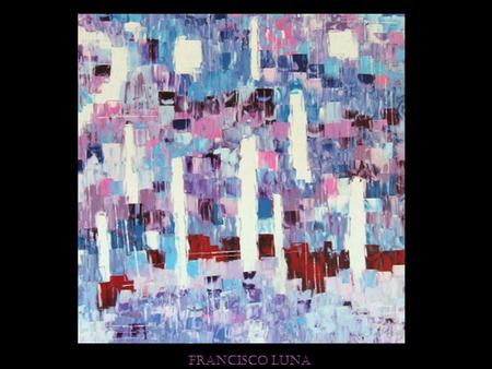 FRANCISCO LUNA. “Omega II” 60 x 80 x 5 cm. Óleo sobre masonite Precio Catálogo: $ 5,800.00 Si está interesado en alguna obra, contáctenos para informarle.