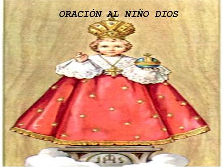 ORACIÒN AL NIÑO DIOS.