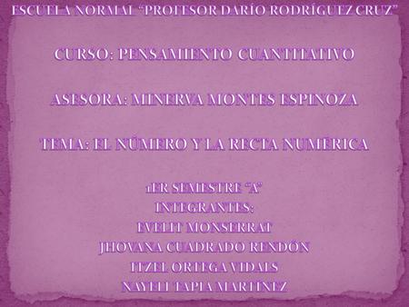 CURSO: PENSAMIENTO CUANTITATIVO ASESORA: MINERVA MONTES ESPINOZA