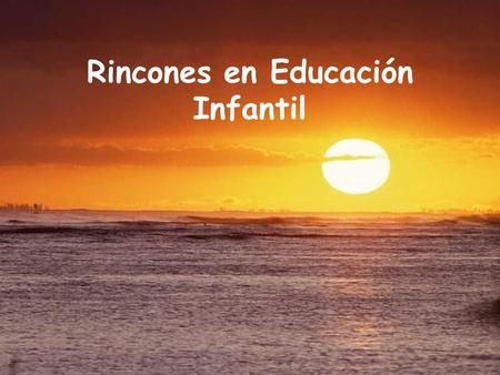 Rincones en Educación Infantil