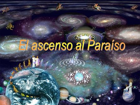 El ascenso al Paraíso.