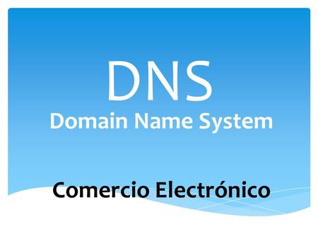 Domain Name System Comercio Electrónico