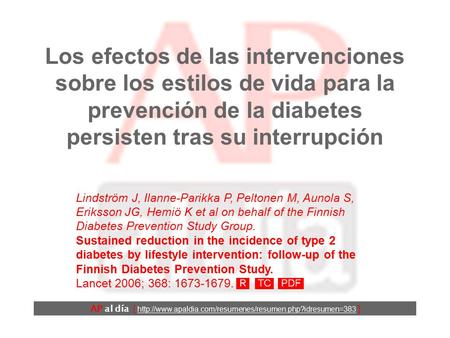 Los efectos de las intervenciones sobre los estilos de vida para la prevención de la diabetes persisten tras su interrupción AP al día [