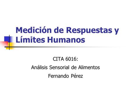 Medición de Respuestas y Límites Humanos