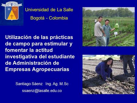 Utilización de las prácticas de campo para estimular y fomentar la actitud investigativa del estudiante de Administración de Empresas Agropecuarias Santiago.