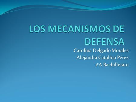 LOS MECANISMOS DE DEFENSA