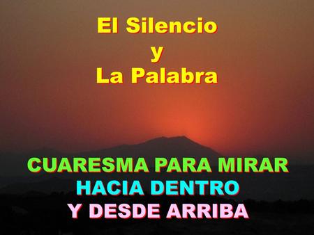 CUARESMA PARA MIRAR HACIA DENTRO