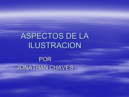 ASPECTOS DE LA ILUSTRACION