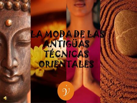 LA MODA DE LAS ANTIGÜAS TÉCNICAS ORIENTALES