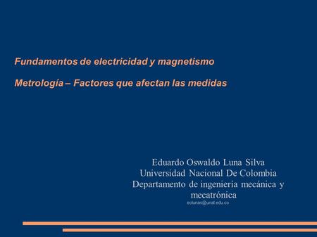 Eduardo Oswaldo Luna Silva Universidad Nacional De Colombia