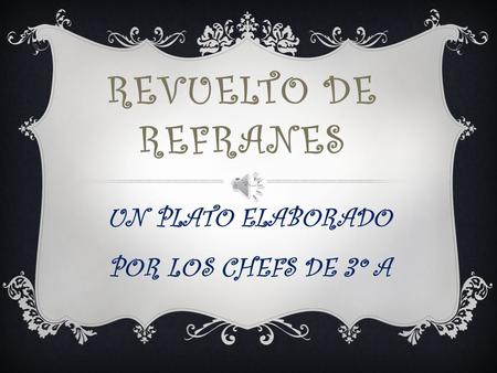 UN PLATO ELABORADO POR LOS CHEFS DE 3º A