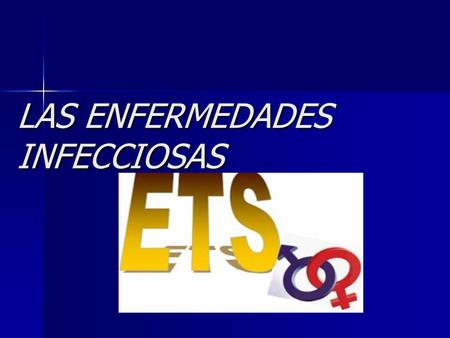 LAS ENFERMEDADES INFECCIOSAS