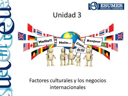 Factores culturales y los negocios internacionales